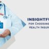 Insightful Tips for Choosing the Right Health Insurance Plan