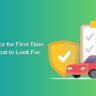 Car Insurance for First-Time Buyers: What to Look For