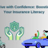 Drive with Confidence: Boosting Your Insurance Literacy